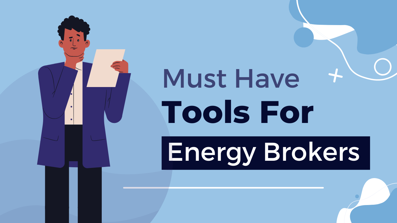 must-have-tools-for-energy-brokers