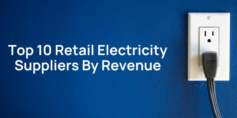 top-ten-retail-electricity-suppliers
